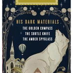 His Dark Materials The Golden Compass the Subtle Knife the Amber Spyglass 9780307957832