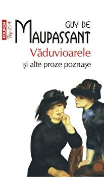 eBook Vaduvioarele si alte proze poznase - Guy de Maupassant, Guy De Maupassant