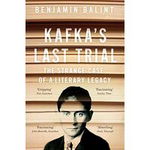 Kafka's Last Trial. The Case of a Literary Legacy