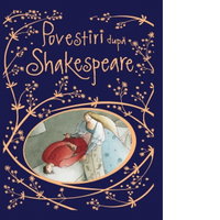 Povestiri dupa Shakespeare (editie 2021)