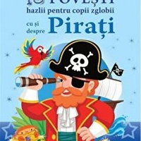 10 povesti hazlii pentru copii cu si despre pirati - Claire Bertholet