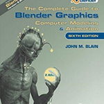 Complete Guide to Blender Graphics. Computer Modeling &amp