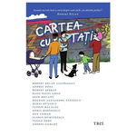 Cartea cu tați - Paperback brosat - Andrei Dósa, Robert Bălan - Trei, 