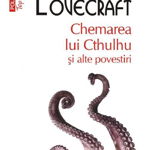 Chemarea lui Cthulhu si alte povestiri - H.P. Lovecraft