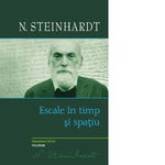 Escale In Timp Si Spatiu, Nicolae Steinhardt - Editura Polirom