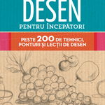 Ghid complet de desen pentru incepatori. Peste 200 de tehnici, ponturi si lectii de desen - ***