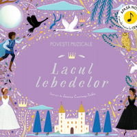 Povesti muzicale. Lacul lebedelor