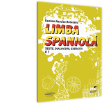 Limba spaniolă. Texte, dialoguri, exerciții B1 - Paperback brosat - Vanina Narcisa Botezatu - Pro Universitaria, 