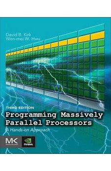 Programming Massively Parallel Processors