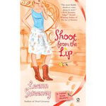 Shoot from the Lip (Yellow Rose Mysteries), 