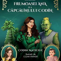 Povestea Frumoasei Ana Si A Capcaunului Codin - Codin Maticiuc