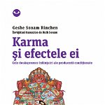 Karma si efectele ei - Geshe Sonam Rinchen