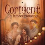 Corigent la limba română - Paperback brosat - Ion Minulescu - Mondoro, 
