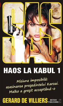 Haos la Kabul vol. I - SAS 138 - Gerard de Villiers, Meteor Publishing