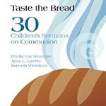 Taste the Bread: Phyllis Vos Wezeman, Anna L. Liechty, Kenneth R. Wezeman (New Brown Bag)