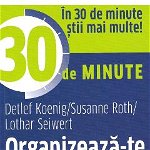 Organizeaza-te eficient in 30 de minute