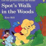Spot's Walk in the Woods