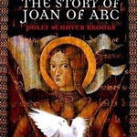 Beyond the Myth: The Story of Joan of Arc