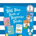The Big Blue Book of Beginner Books, Robert Lopshire, M. McClintock, P.D. Eastman