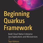 Beginning Quarkus Framework