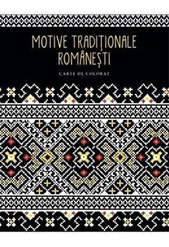 Motive traditionale romanesti. Carte de colorat, Grup Editorial Litera