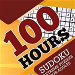 100 Hours of Play Sudoku Extreme Puzzles for Adults, Paperback - Senor Sudoku