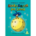 Habarnam Pe Luna, Nikolai Nosov  - Editura Humanitas