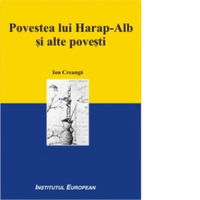 Povestea lui Harap-Alb si alte povesti - Ion Creanga