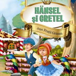 Hansel si Gretel. Stiu sa citesc cu litere mari de tipar!, 