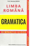 Limba romana. Gramatica. Gimnaziu. Liceu, 