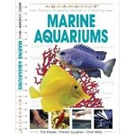 Marine Aquariums: Todays Essential Guide to Creating (Aquamaster)