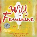 Wild Feminine, Tami Lynn Kent