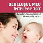 Bebelusul Meu Intelege Tot - Aletha Solter