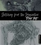 Sketching from the Imagination: Dark Arts (Sketching from the Imagination)