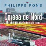 Coreea de Nord. Un stat-gherila in transformare - Philippe Pons