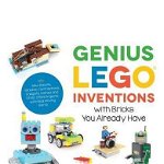 Genius Lego Inventions with Bricks You Already Have, Sarah Dees
