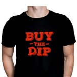 Tricou pentru investitori, Priti Global, personalizat cu mesaj amuzant, Buy the dip, PRITI GLOBAL