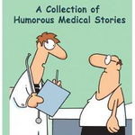 11 out of 10: A Collection of Humorous Medical Short Stories - Brian Secemsky Md, Brian Secemsky Md