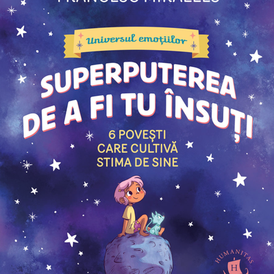 Superputerea de a fi tu insuti | Alex Rovira, Francesc Miralles, Humanitas Junior