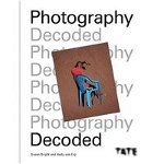 Tate: Photography Decoded, 