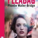Fleabag: The Original Play, Phoebe Waller Bridge