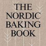 Nordic Baking Book - Magnus Nilsson, Magnus Nilsson