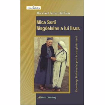 Mica Sora Magdeleine a lui Iisus - Mica Sora Annie a lui Iisus