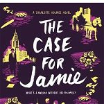 The Case for Jamie (Charlotte Holmes Novel, nr. 3)