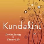 Kundalini: Divine Energy, Divine Life - Cyndi Dale, Cyndi Dale