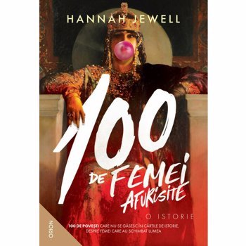 100 de femei afurisite. O istorie - Hannah Jewel