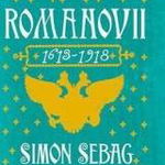 eBook Romanovii 1613-1918 - Simon Sebag Montefiore, Simon Sebag Montefiore