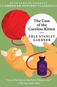 The Case of the Careless Kitten: A Perry Mason Mystery, Paperback - Erle Stanley Gardner