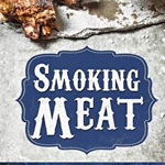 Smoking Meat: Ultimate Smoker Cookbook for Real Pitmasters