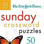 The New York Times Sunday Crossword Puzzles: 50 Sunday Puzzles from the Pages of the New York Times - New York Times